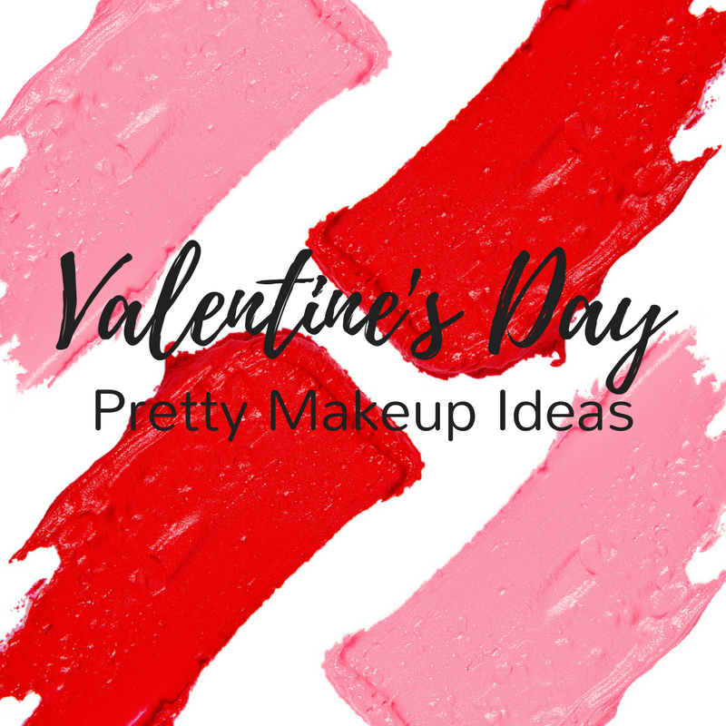 6 Pretty Makeup Looks for Valentine’s Day
