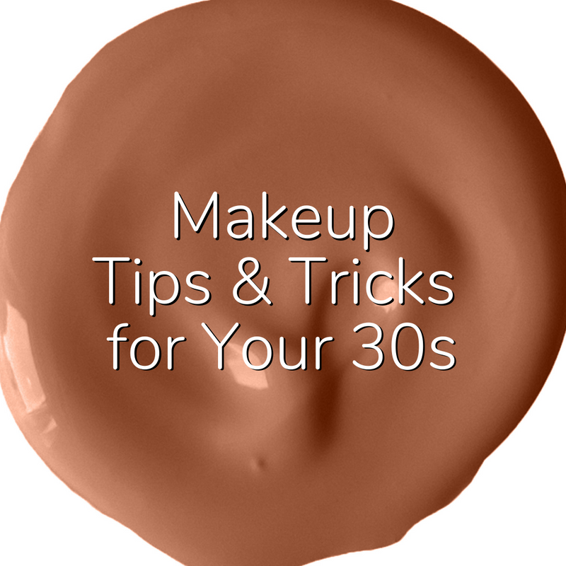 Makeup Tips & Tricks for Your 30s