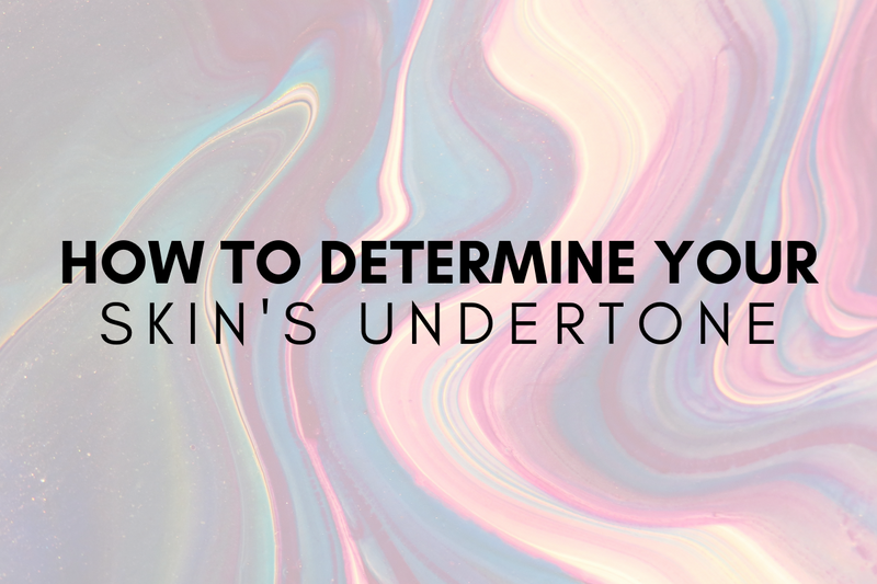 How To Determine Your Skin's Undertone