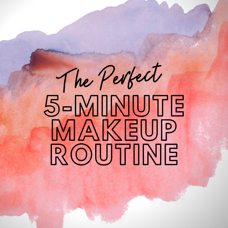 How To Do A 5-Minute Face