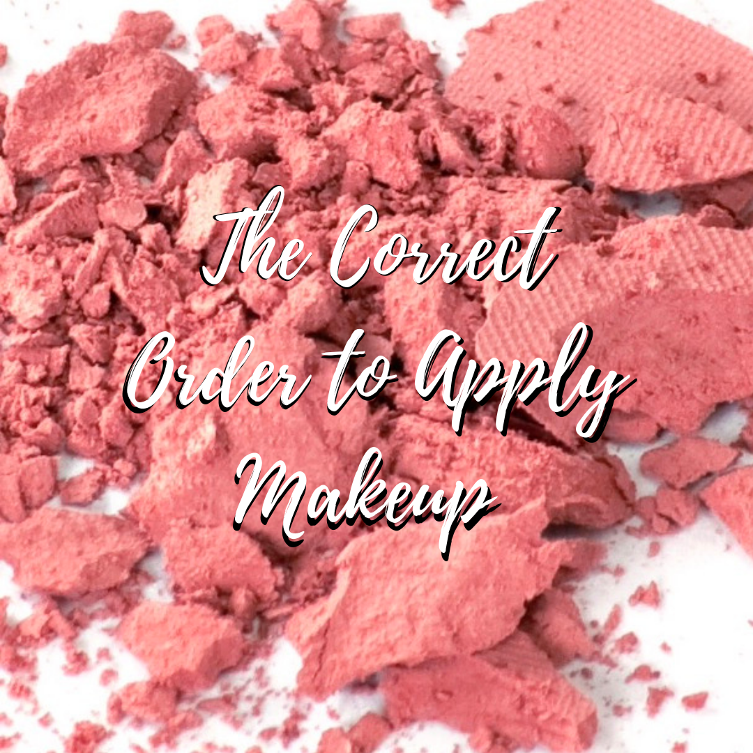 The Correct Order To Apply Makeup Products