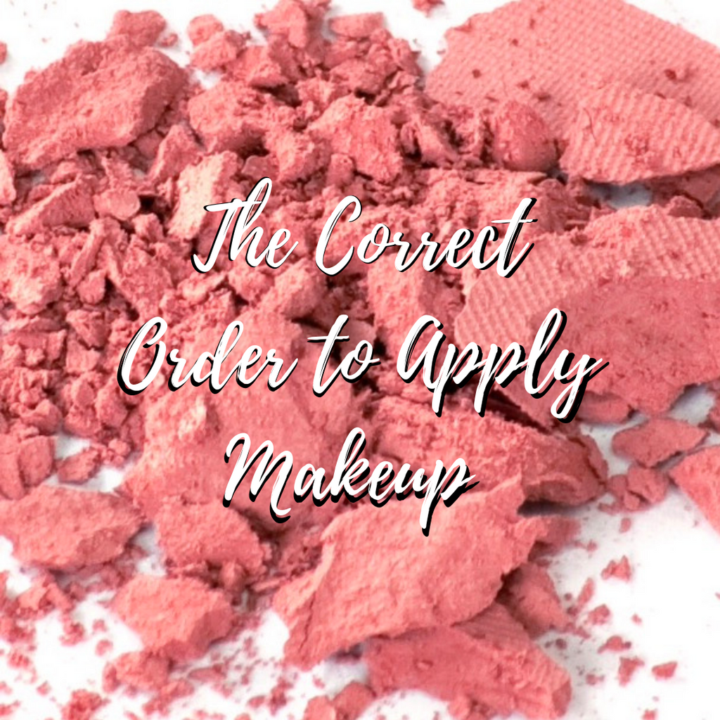 The Correct Order To Apply Makeup